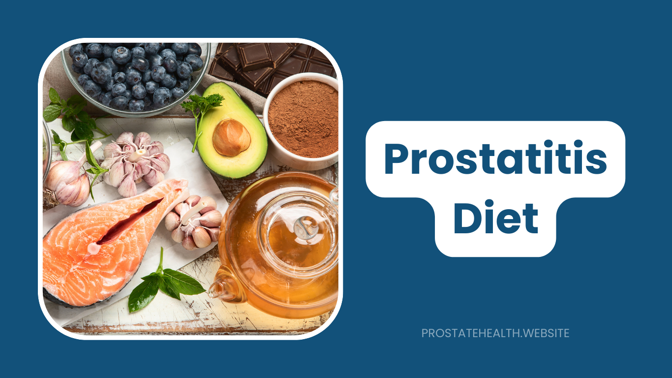 Prostatitis Diet: Foods That Help and Harm Symptom Management