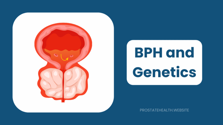 BPH and Genetics: Does Family History Increase Your Risk?