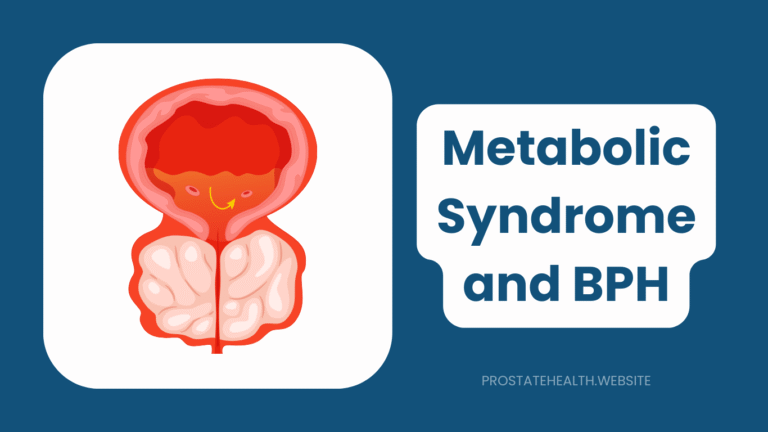 Metabolic Syndrome and BPH: The Hidden Connection Explained