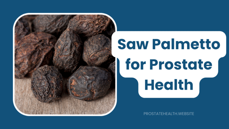 Saw Palmetto for Prostate Health: Evidence-Based Guide