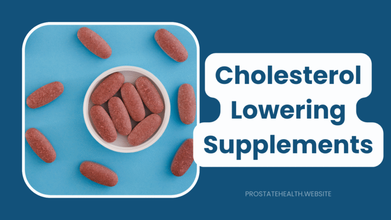 Cholesterol-Lowering Supplements: Unexpected Prostate Benefits