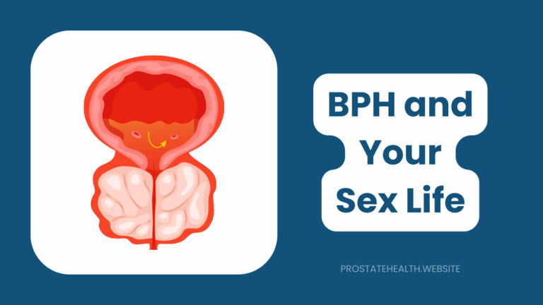 BPH and Your Sex Life: Understanding and Managing Effects