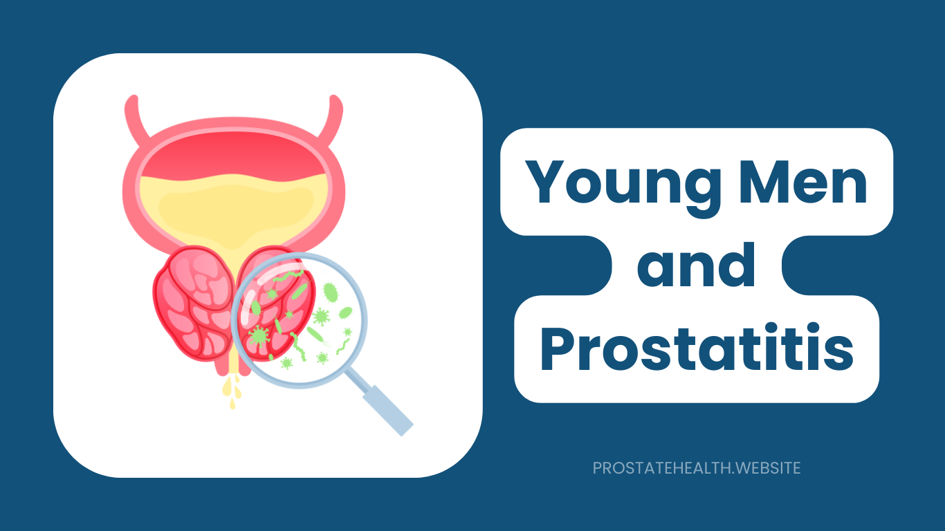 Young Men and Prostatitis: Why It Happens and What Helps
