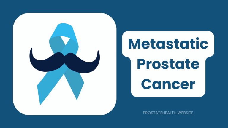 Living Well with Metastatic Prostate Cancer: Comprehensive Guide