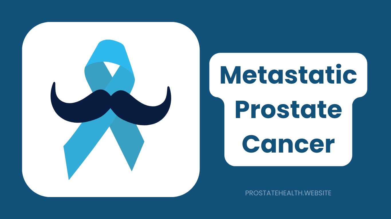 Living Well with Metastatic Prostate Cancer: Comprehensive Guide