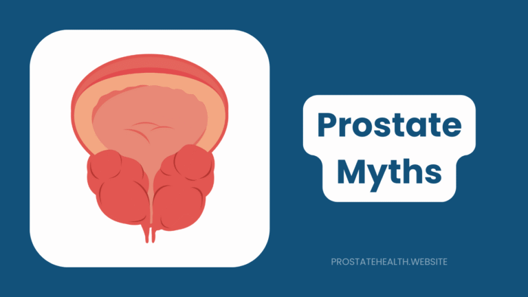 Prostate Myths Busted: Separating Fact From Fiction