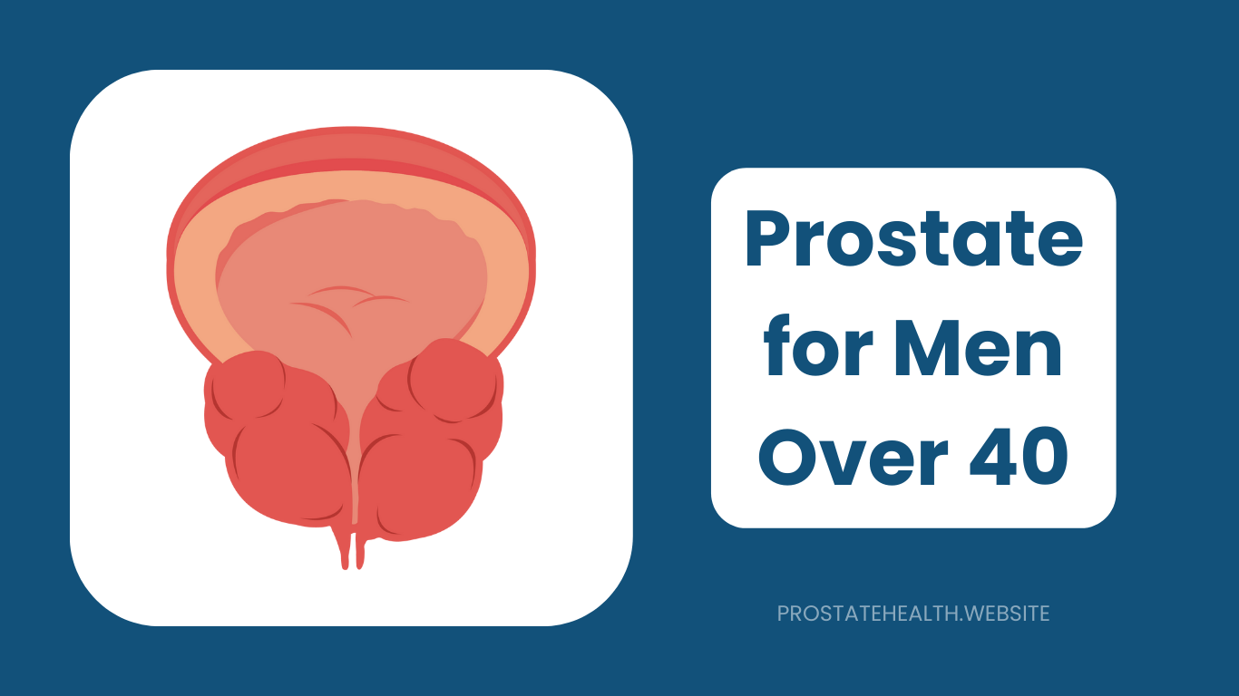 Essential Prostate Knowledge for Men Over 40: Start Here
