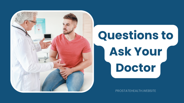 Essential Questions to Ask Your Doctor About Prostate Screening
