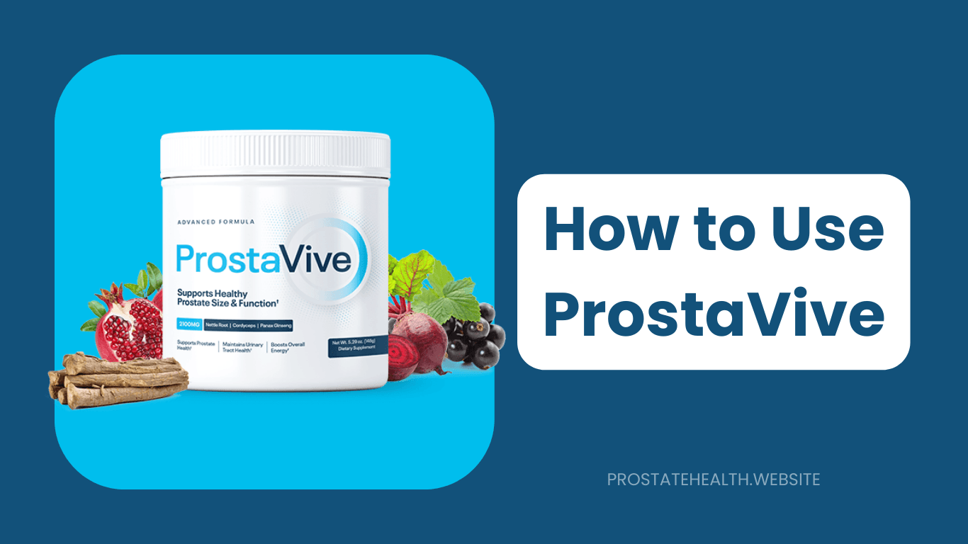 How to Use ProstaVive