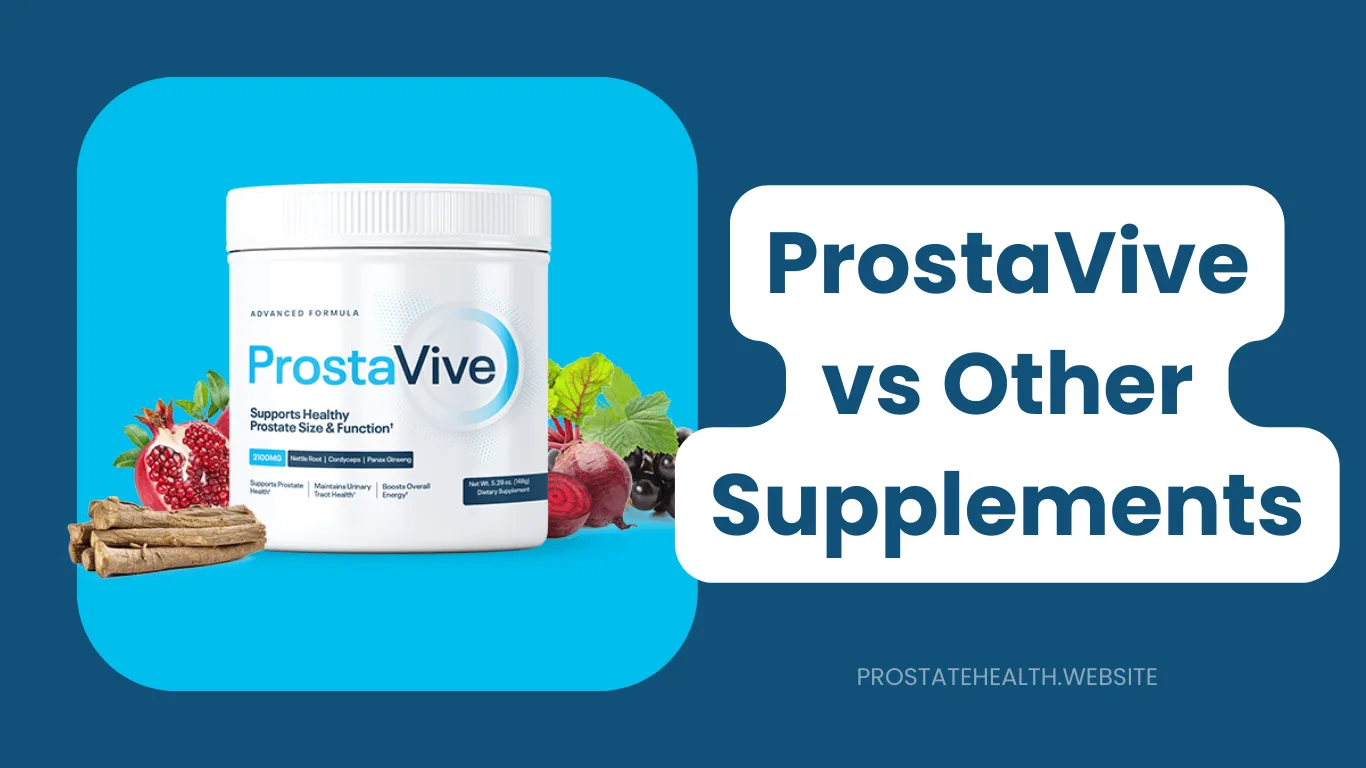 ProstaVive vs Other Supplements
