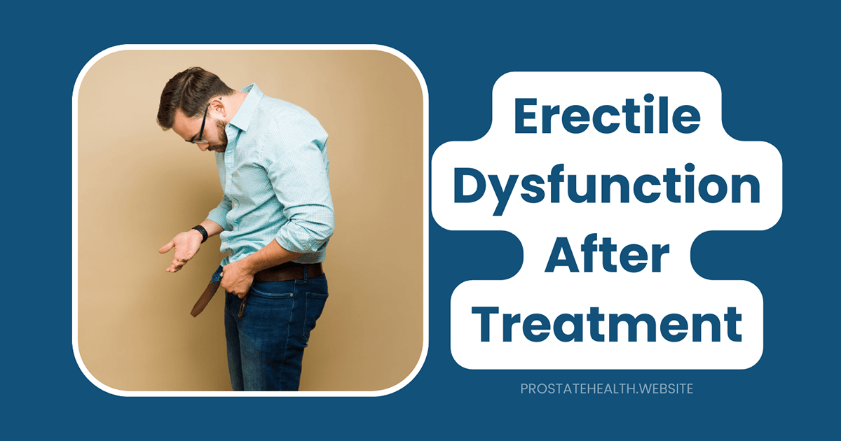 erectile dysfunction after prostate treatment