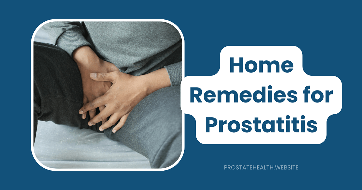 home remedies for prostatitis