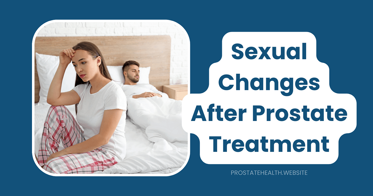 sexual changes after prostate treatment